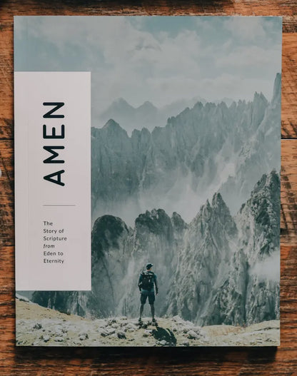 Amen - The Story of Scripture from Eden to Eternity - Bible Study for Men
